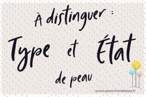Type ou état de peau, je t'aide à les distinguer. Première étape pour créer un masque du visage maison adapté.